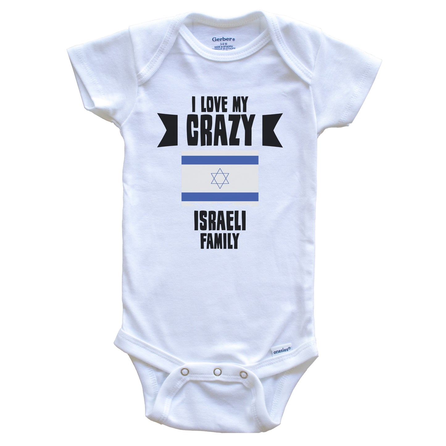 I Love My Crazy Israeli Family Funny Israel Flag Baby Bodysuit