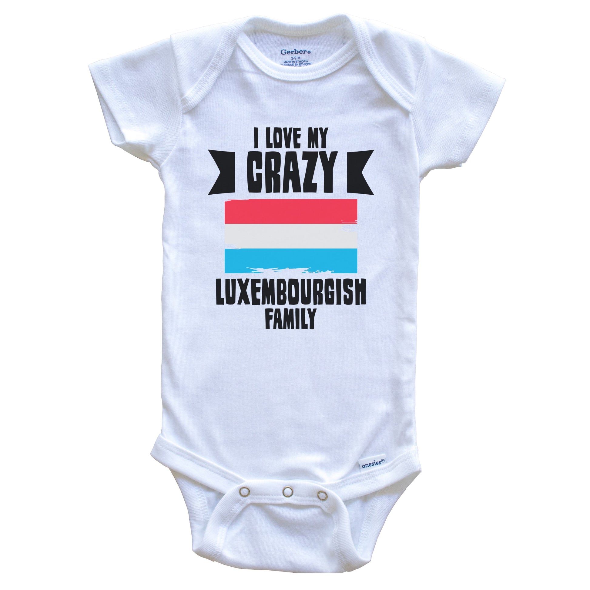 I Love My Crazy Luxembourgish Family Funny Luxembourg Flag Baby Bodysuit