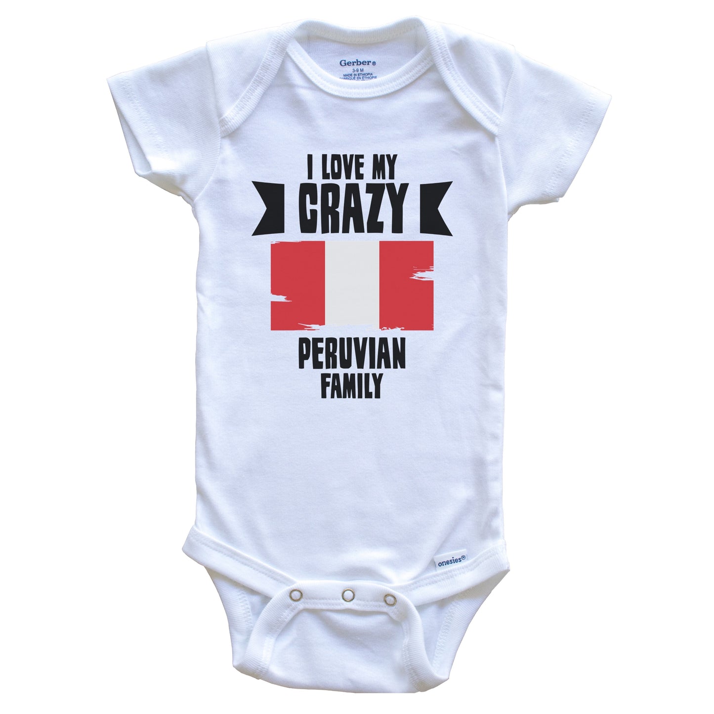 I Love My Crazy Peruvian Family Funny Peru Flag Baby Bodysuit