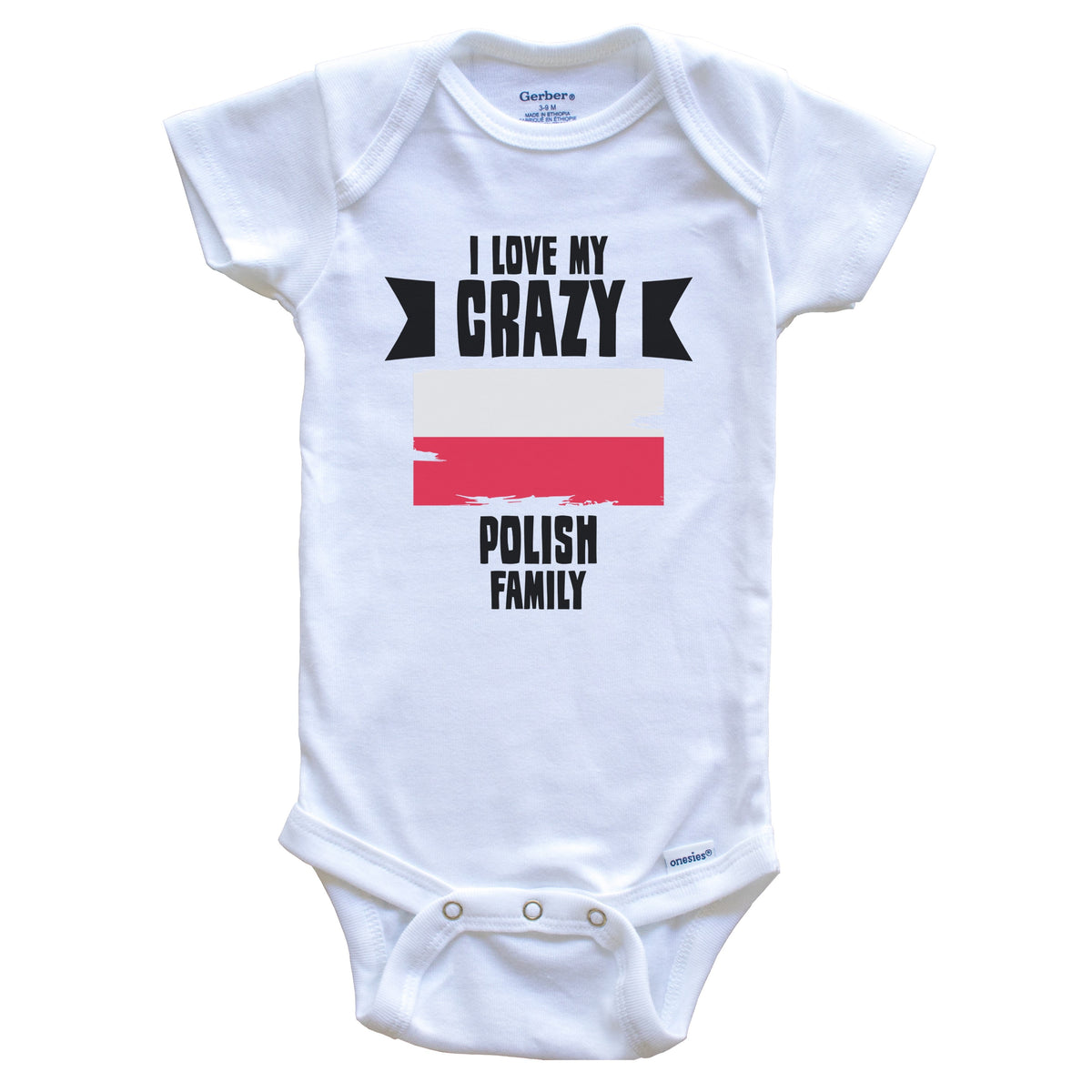 I Love My Crazy Polish Family Funny Poland Flag Baby Bodysuit