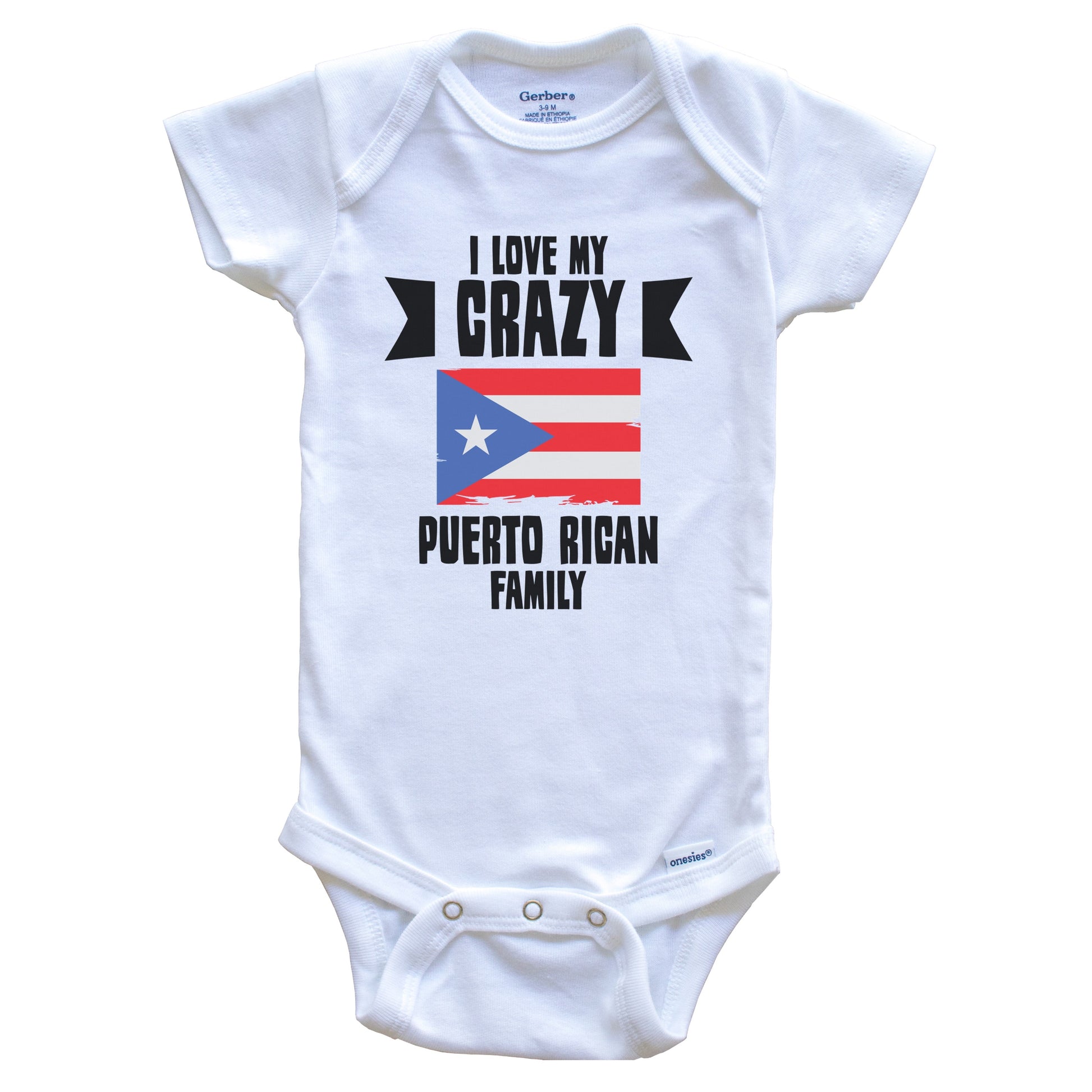 I Love My Crazy Puerto Rican Family Funny Puerto Rico Flag Baby Bodysuit