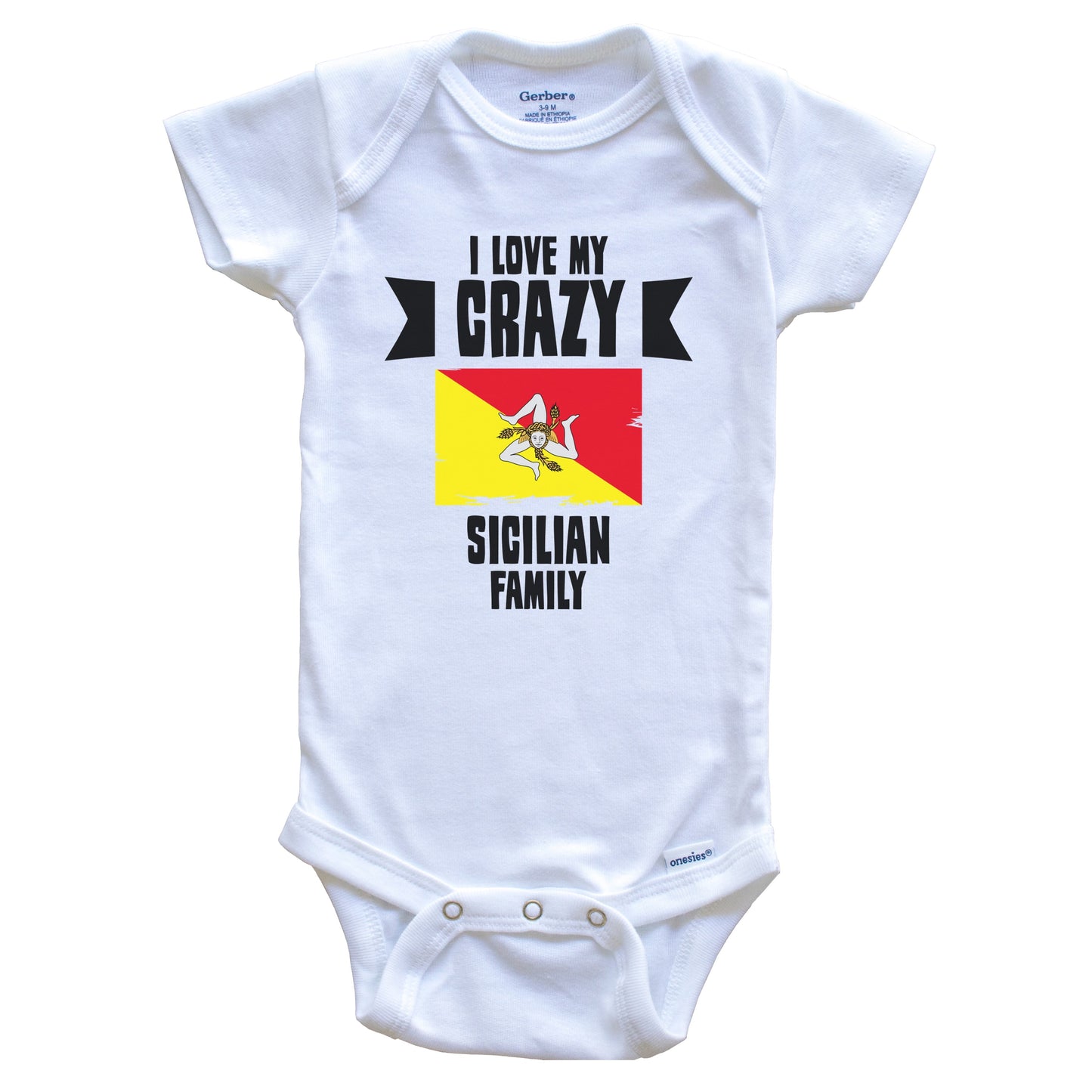I Love My Crazy Sicilian Family Funny Sicily Flag Baby Bodysuit