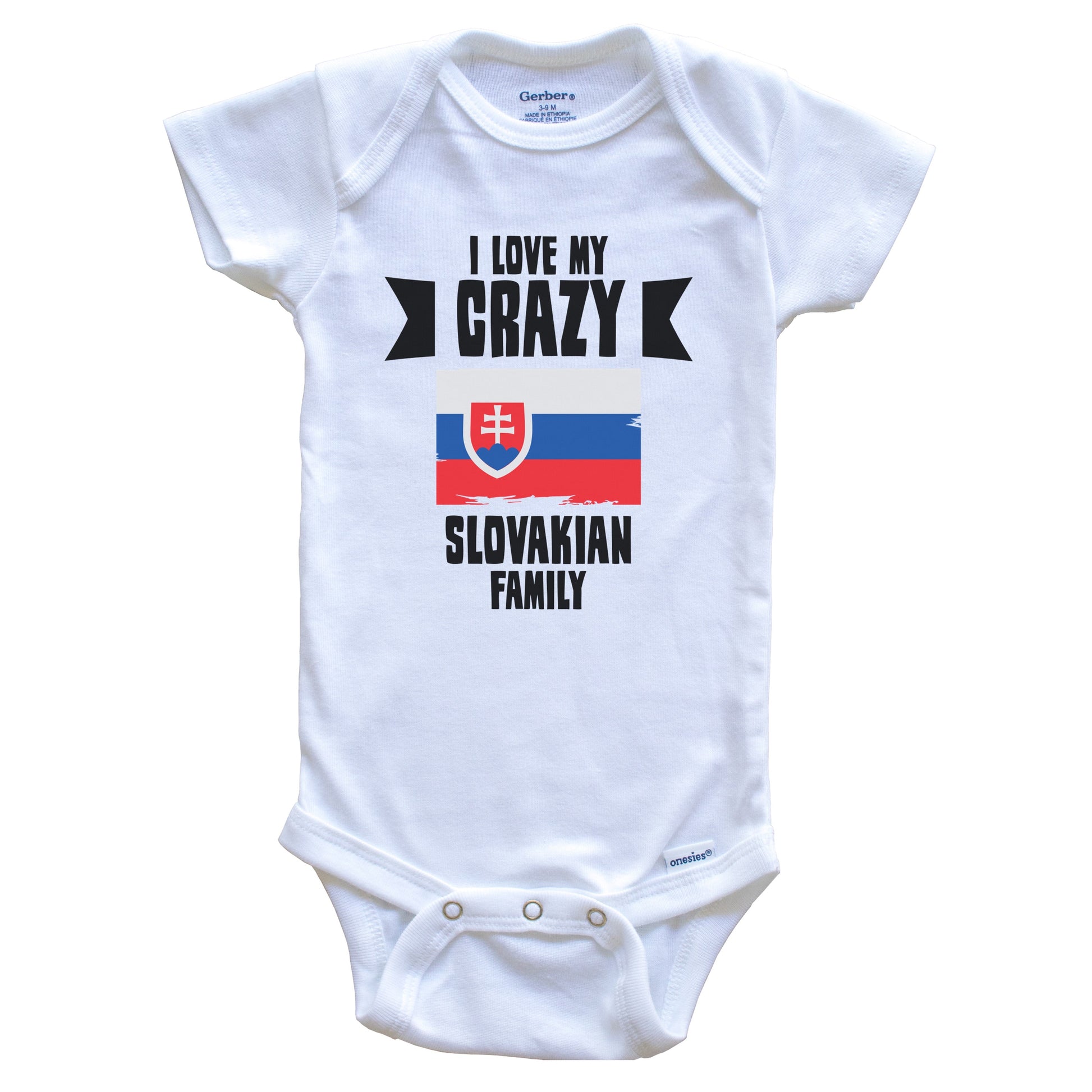 I Love My Crazy Slovakian Family Funny Slovakia Flag Baby Bodysuit