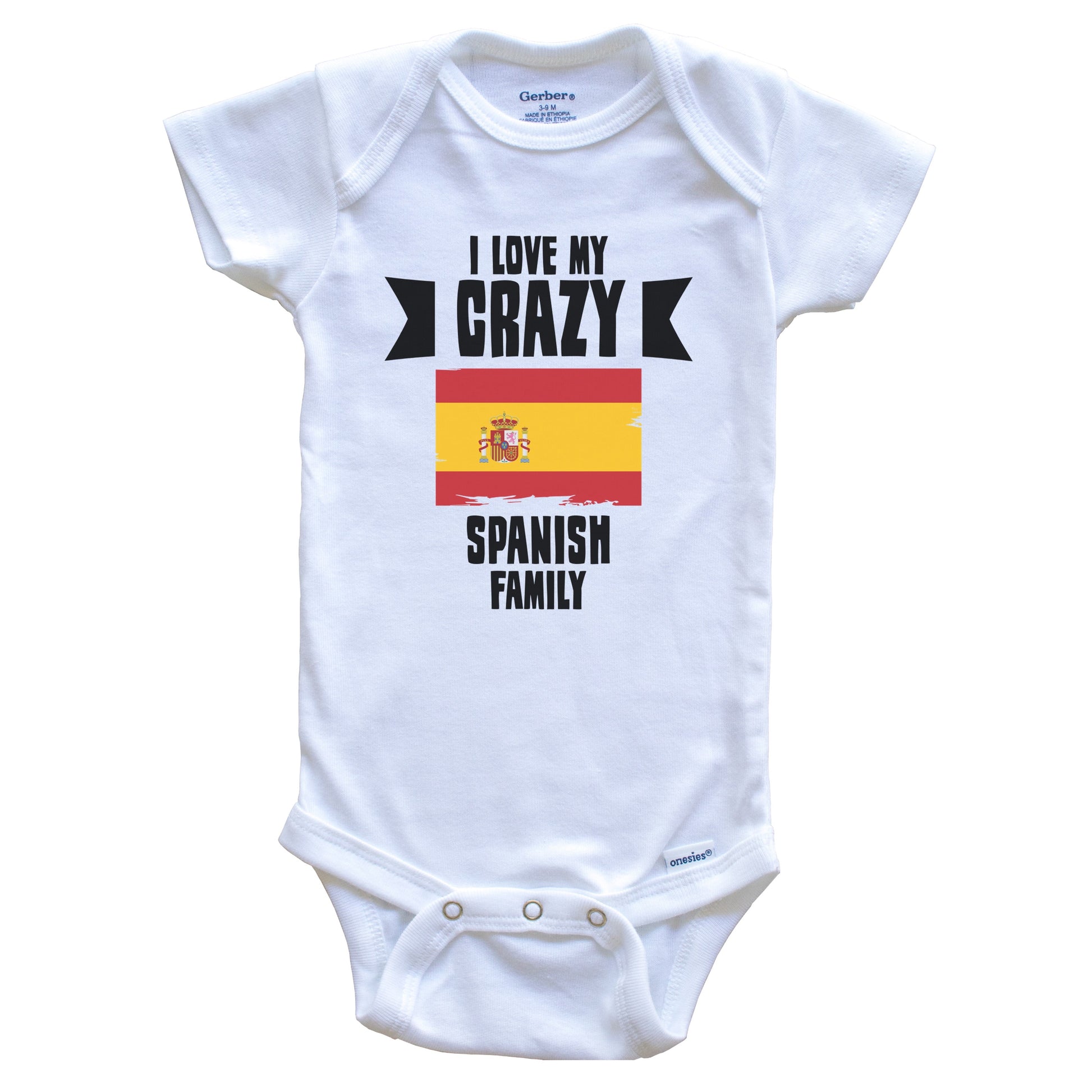 I Love My Crazy Spanish Family Funny Spain Flag Baby Bodysuit