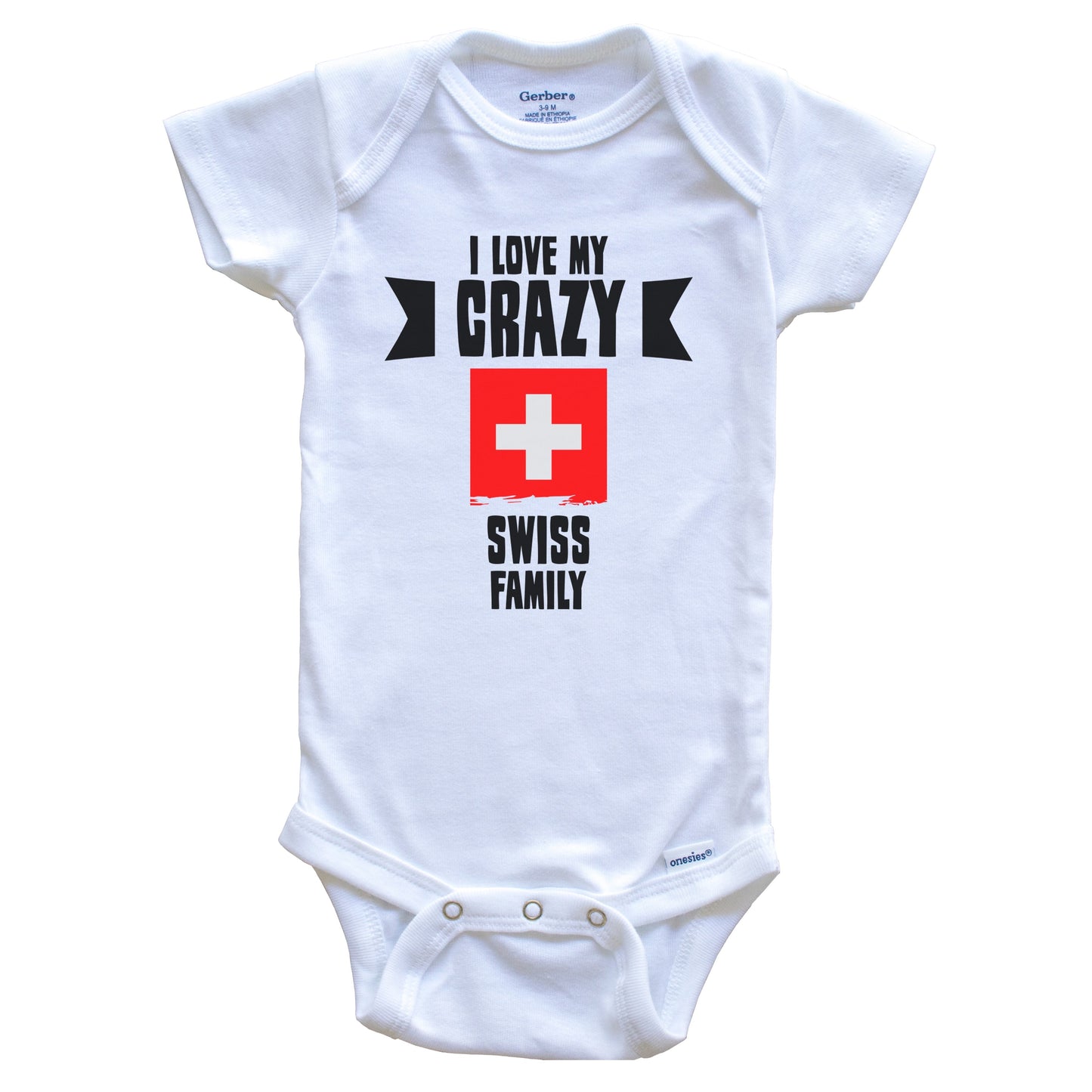 I Love My Crazy Swiss Family Funny Switzerland Flag Baby Bodysuit