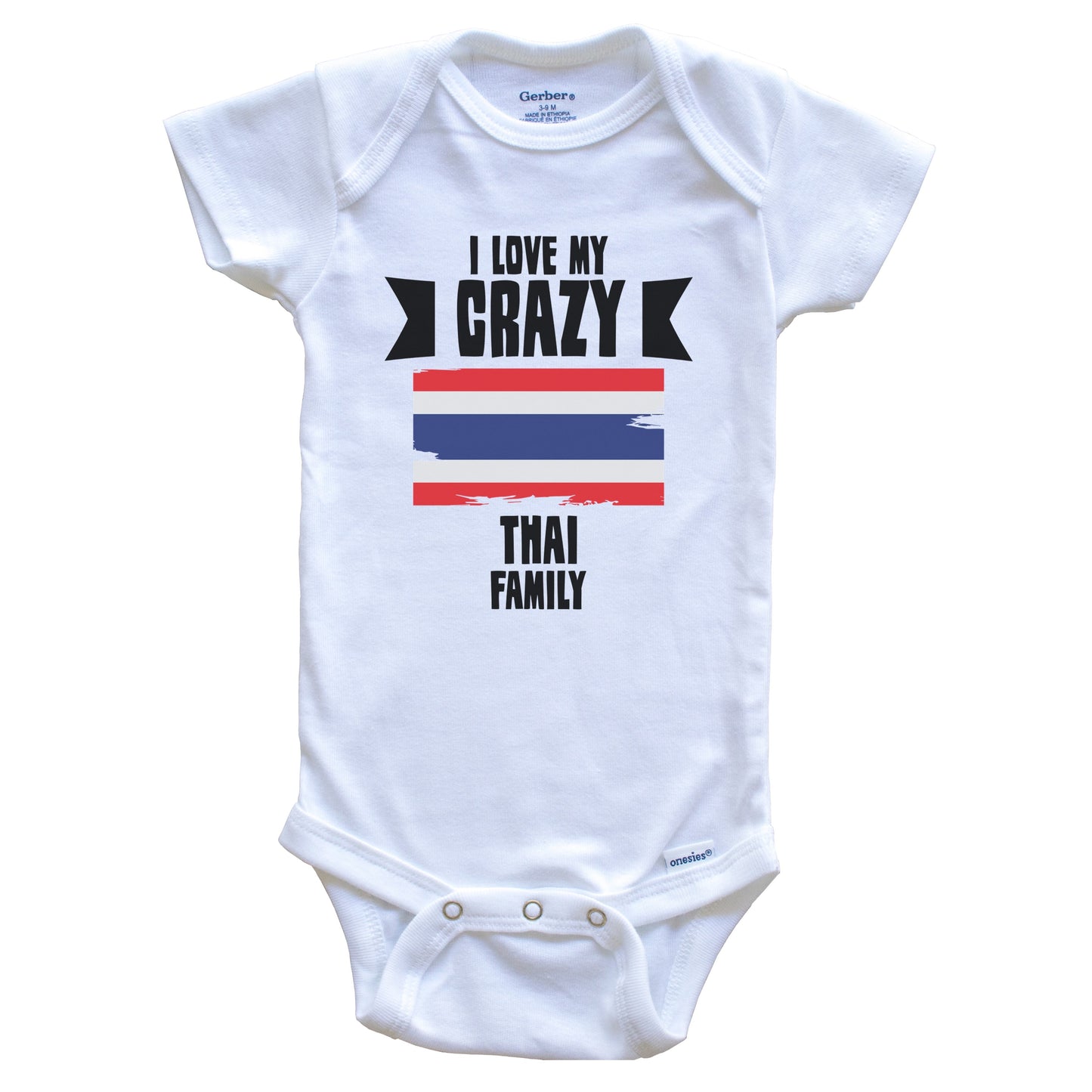 I Love My Crazy Thai Family Funny Thailand Flag Baby Bodysuit