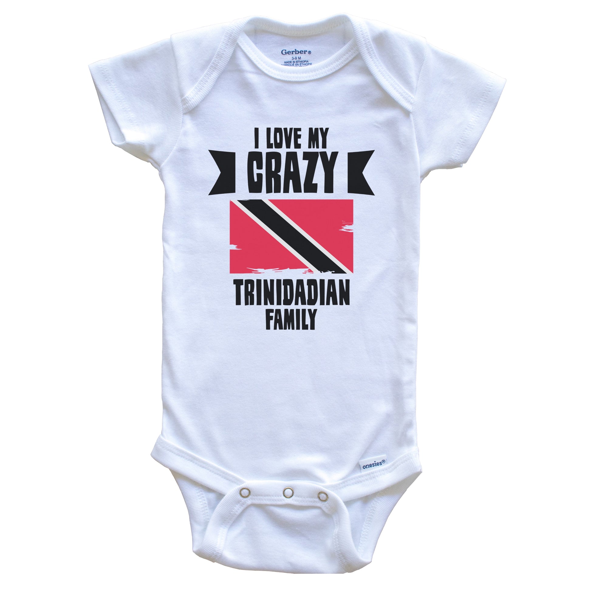 I Love My Crazy Trinidadian Family Funny Trinidad and Tobago Baby Bodysuit