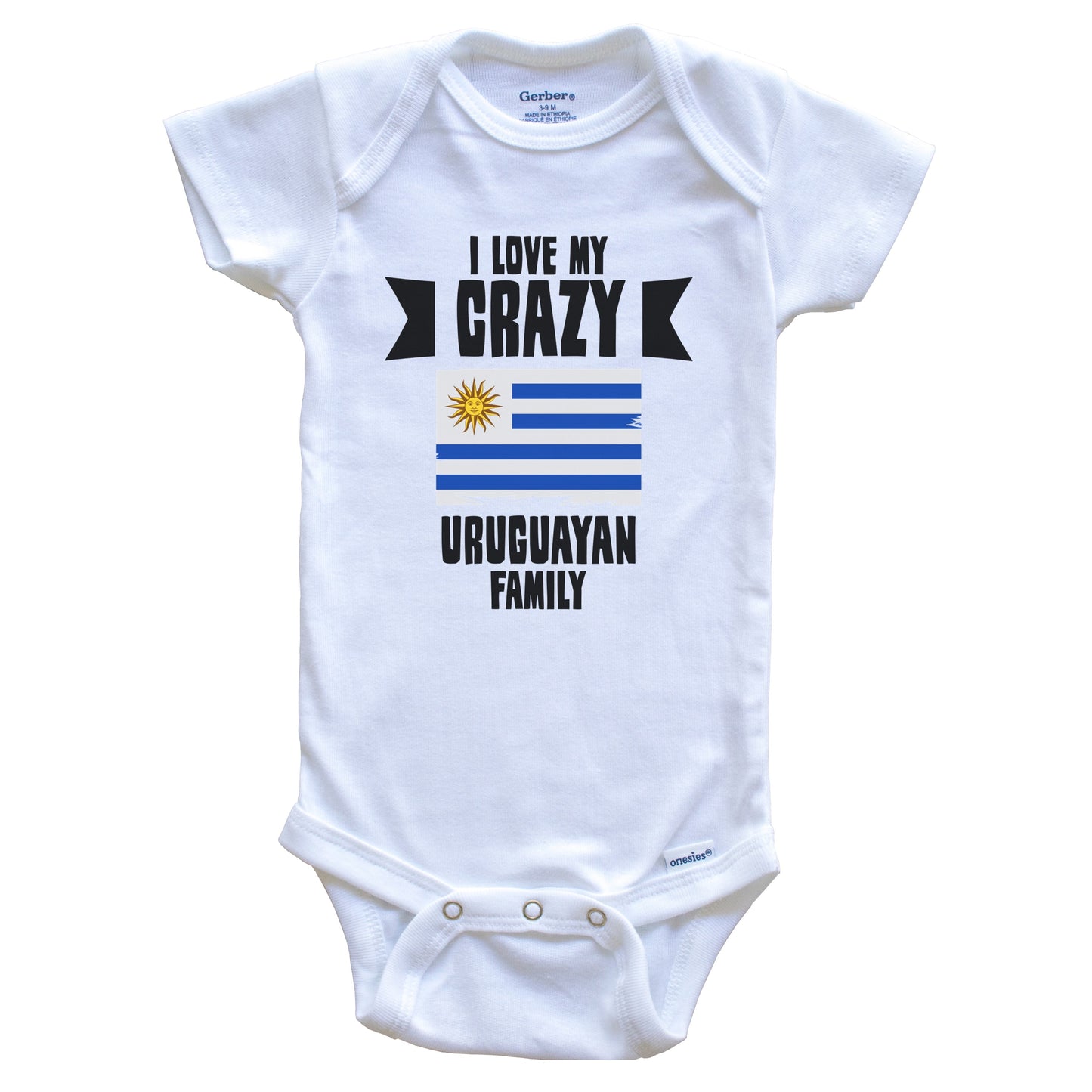 I Love My Crazy Uruguayan Family Funny Uruguay Flag Baby Bodysuit