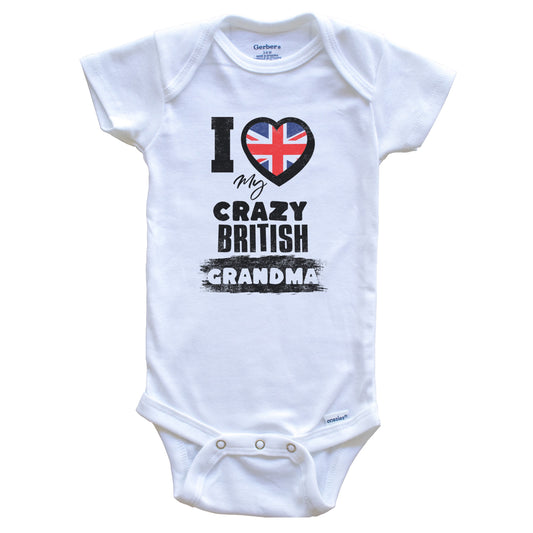 I Love My Crazy British Grandma Funny UK Flag Grandchild Baby Bodysuit