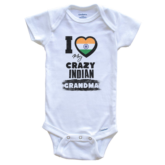 I Love My Crazy Indian Grandma Funny India Flag Grandchild Baby Bodysuit