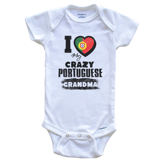 I Love My Crazy Portuguese Grandma Funny Portugal Flag Grandchild Baby Bodysuit