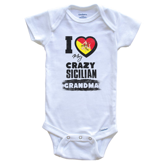 I Love My Crazy Sicilian Grandma Funny Sicily Flag Grandchild Baby Bodysuit