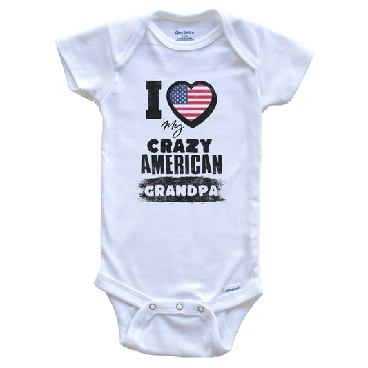 I Love My Crazy American Grandpa Funny USA Flag Grandchild Baby Bodysuit