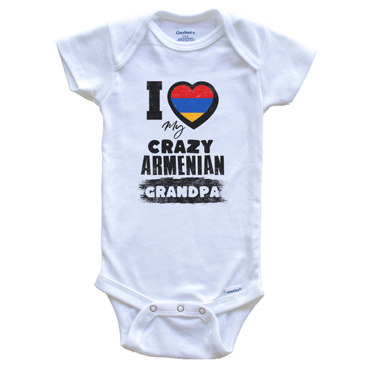 I Love My Crazy Armenian Grandpa Funny Armenia Flag Grandchild Baby Bodysuit