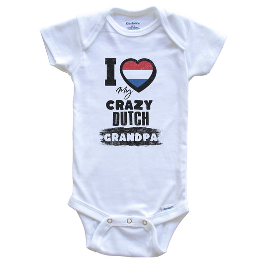 I Love My Crazy Dutch Grandpa Funny Netherlands Flag Grandchild Baby Bodysuit