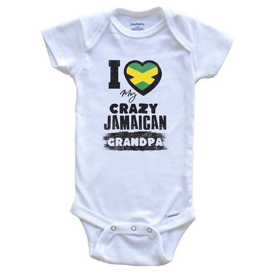 I Love My Crazy Jamaican Grandpa Funny Jamaica Flag Grandchild Baby Bodysuit