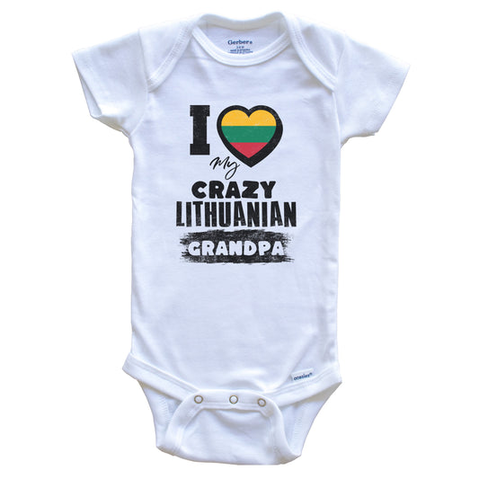 I Love My Crazy Lithuanian Grandpa Funny Lithuania Flag Grandchild Baby Bodysuit