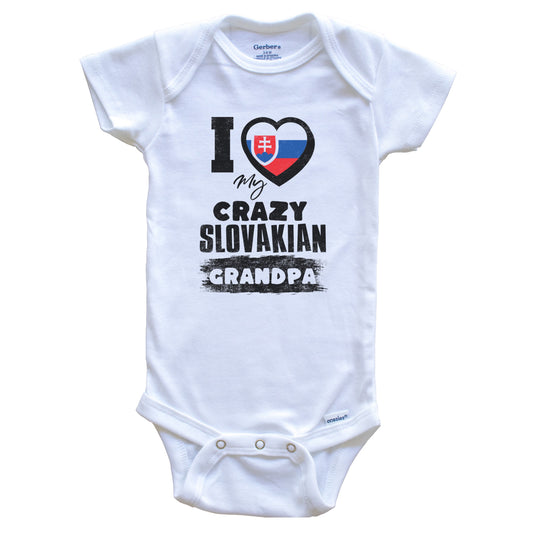 I Love My Crazy Slovakian Grandpa Funny Slovakia Flag Grandchild Baby Bodysuit