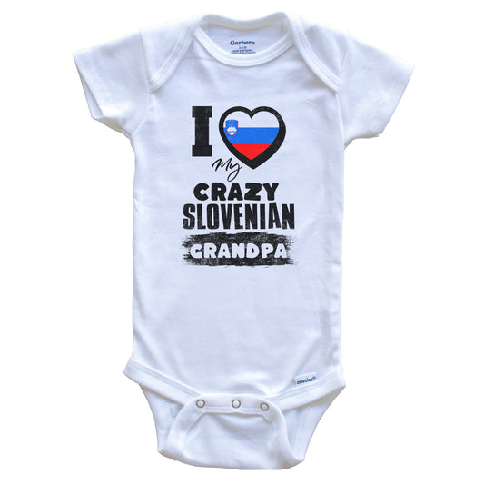 I Love My Crazy Slovenian Grandpa Funny Slovenia Flag Grandchild Baby Bodysuit