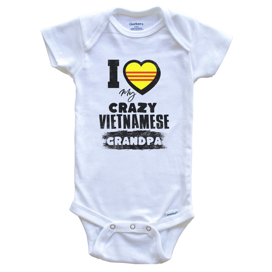 I Love My Crazy Vietnamese Grandpa Funny Vietnam Flag Grandchild Baby Bodysuit