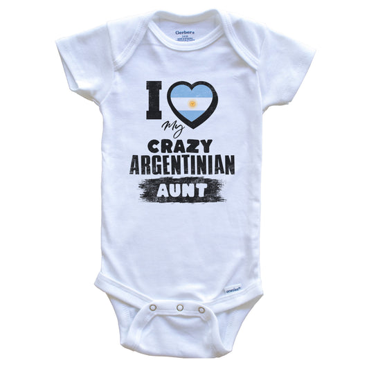 I Love My Crazy Argentinian Aunt Funny Argentina Flag Niece Nephew Baby Bodysuit