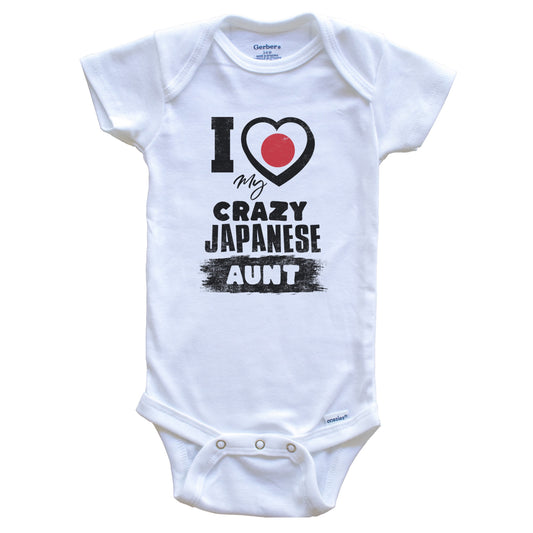 I Love My Crazy Japanese Aunt Funny Japan Flag Niece Nephew Baby Bodysuit