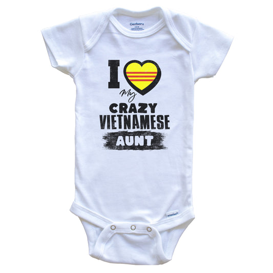 I Love My Crazy Vietnamese Aunt Funny Vietnam Flag Niece Nephew Baby Bodysuit