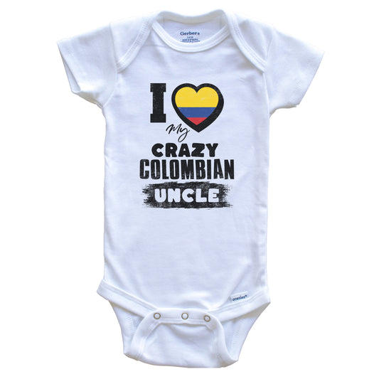 I Love My Crazy Colombian Uncle Funny Colombia Flag Niece Nephew Baby Bodysuit