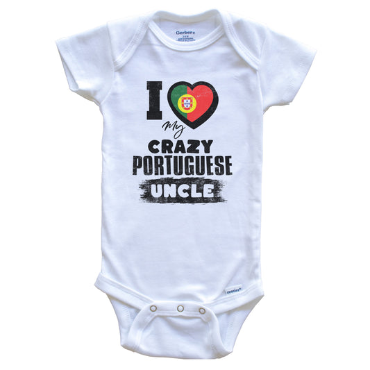 I Love My Crazy Portuguese Uncle Funny Portugal Flag Niece Nephew Baby Bodysuit