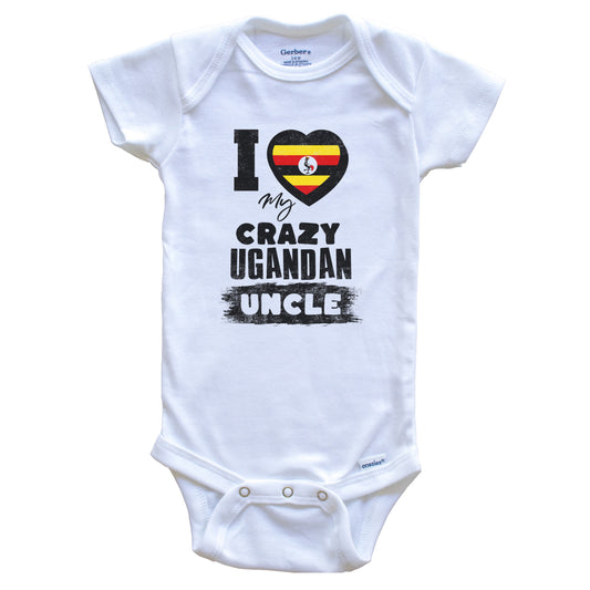 I Love My Crazy Ugandan Uncle Funny Uganda Flag Niece Nephew Baby Bodysuit