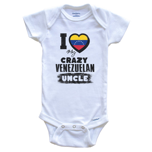 I Love My Crazy Venezuelan Uncle Funny Venezuela Flag Niece Nephew Baby Bodysuit