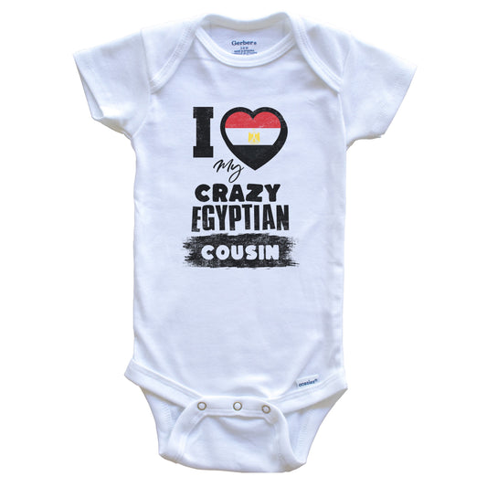 I Love My Crazy Egyptian Cousin Funny Egypt Flag Baby Bodysuit