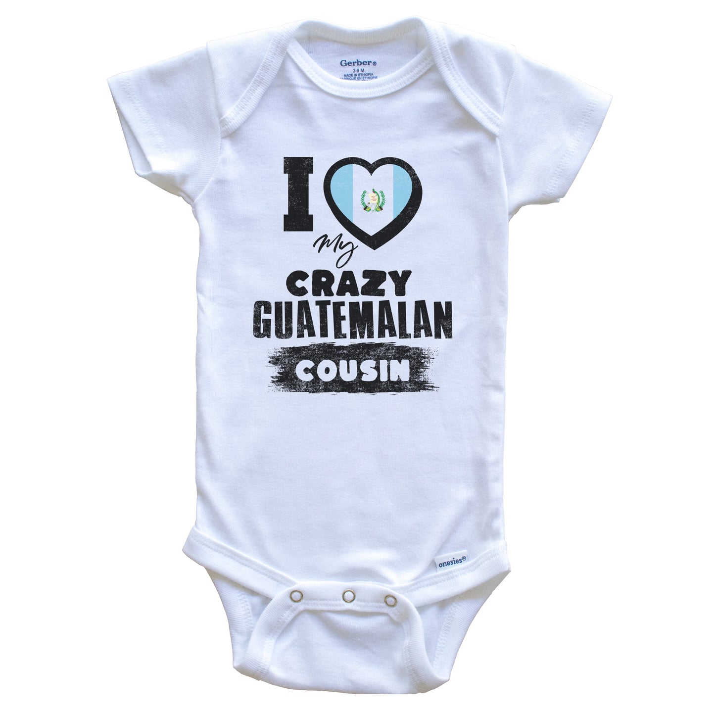 I Love My Crazy Guatemalan Cousin Funny Guatemala Flag Baby Bodysuit