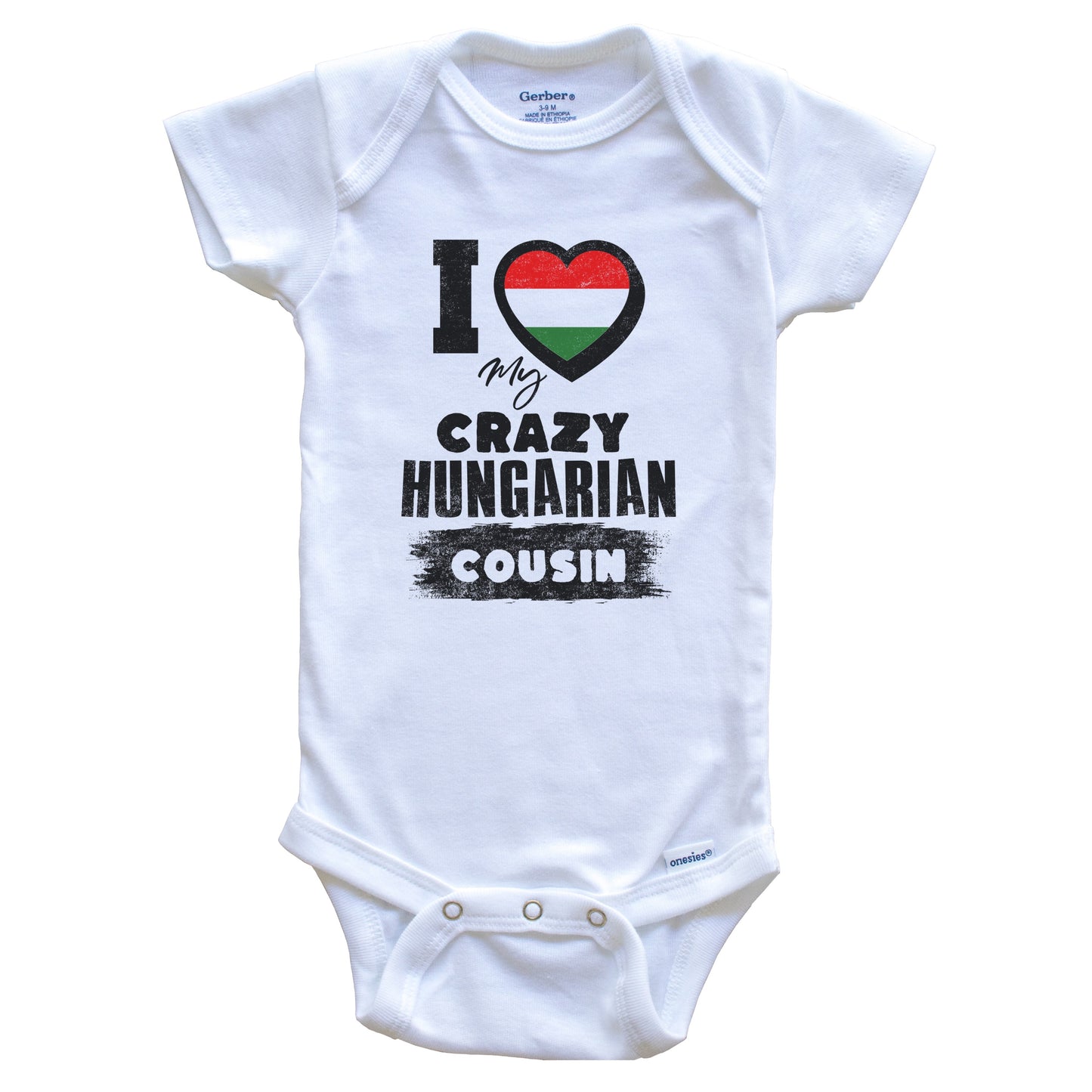 I Love My Crazy Hungarian Cousin Funny Hungary Flag Baby Bodysuit