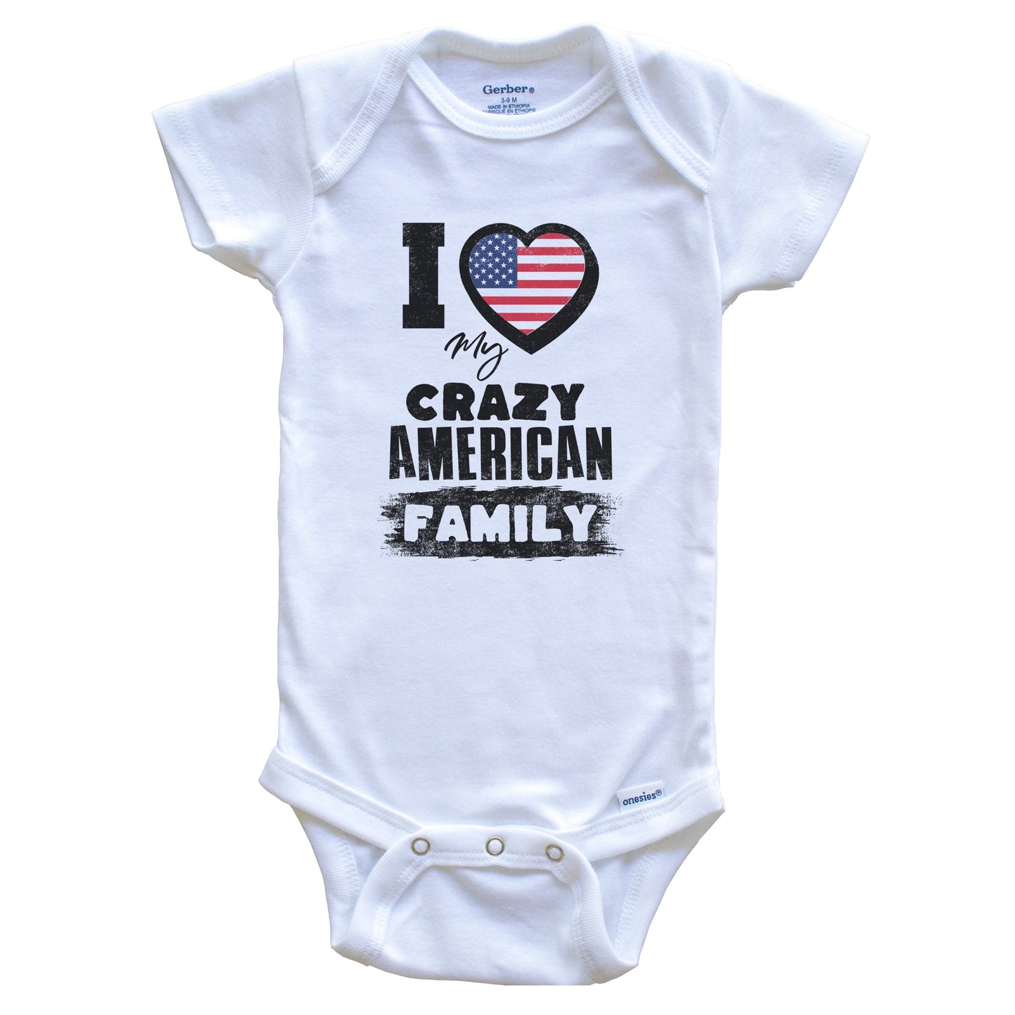 I Love My Crazy American Family Funny USA Flag Baby Bodysuit