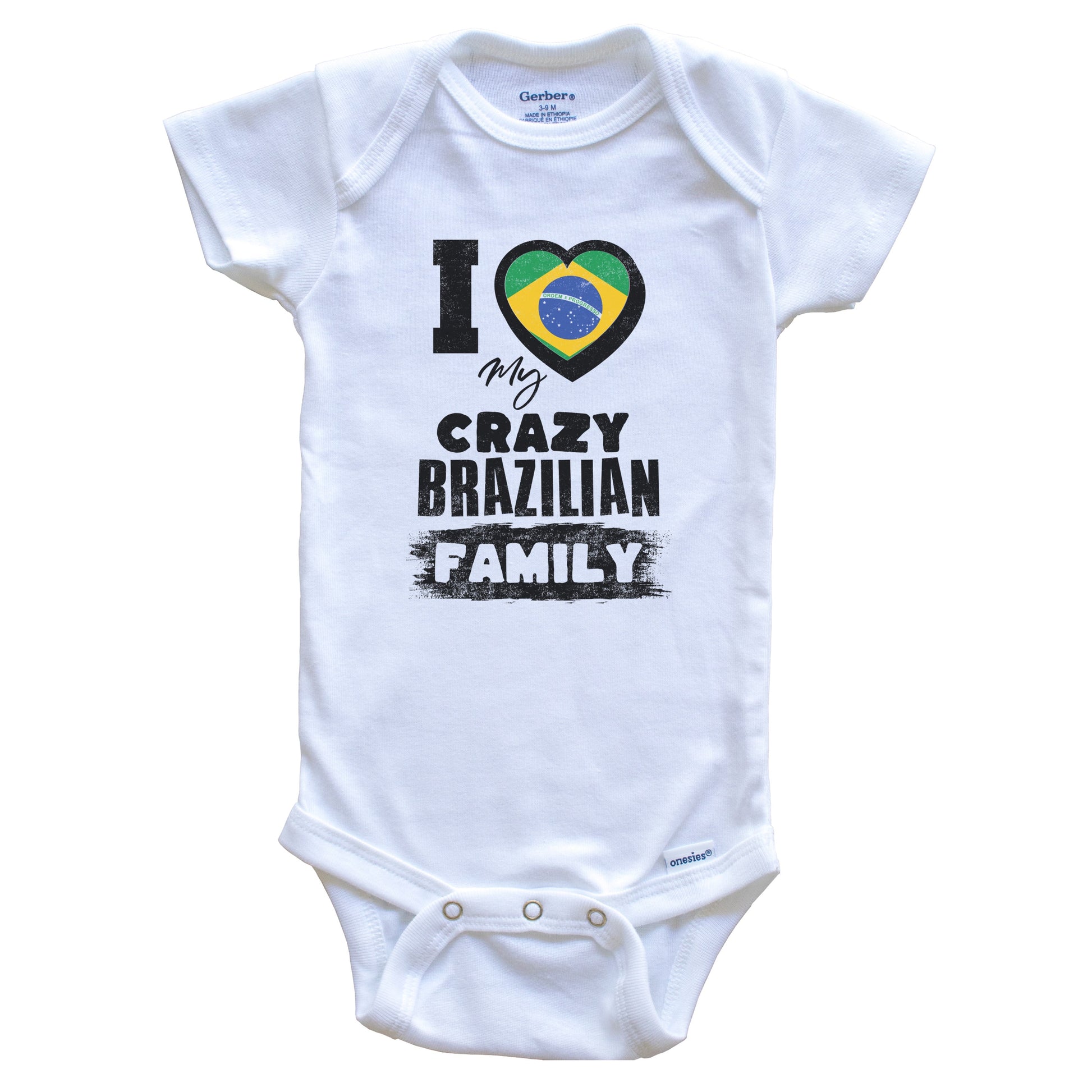 I Love My Crazy Brazilian Family Funny Brazil Flag Baby Bodysuit