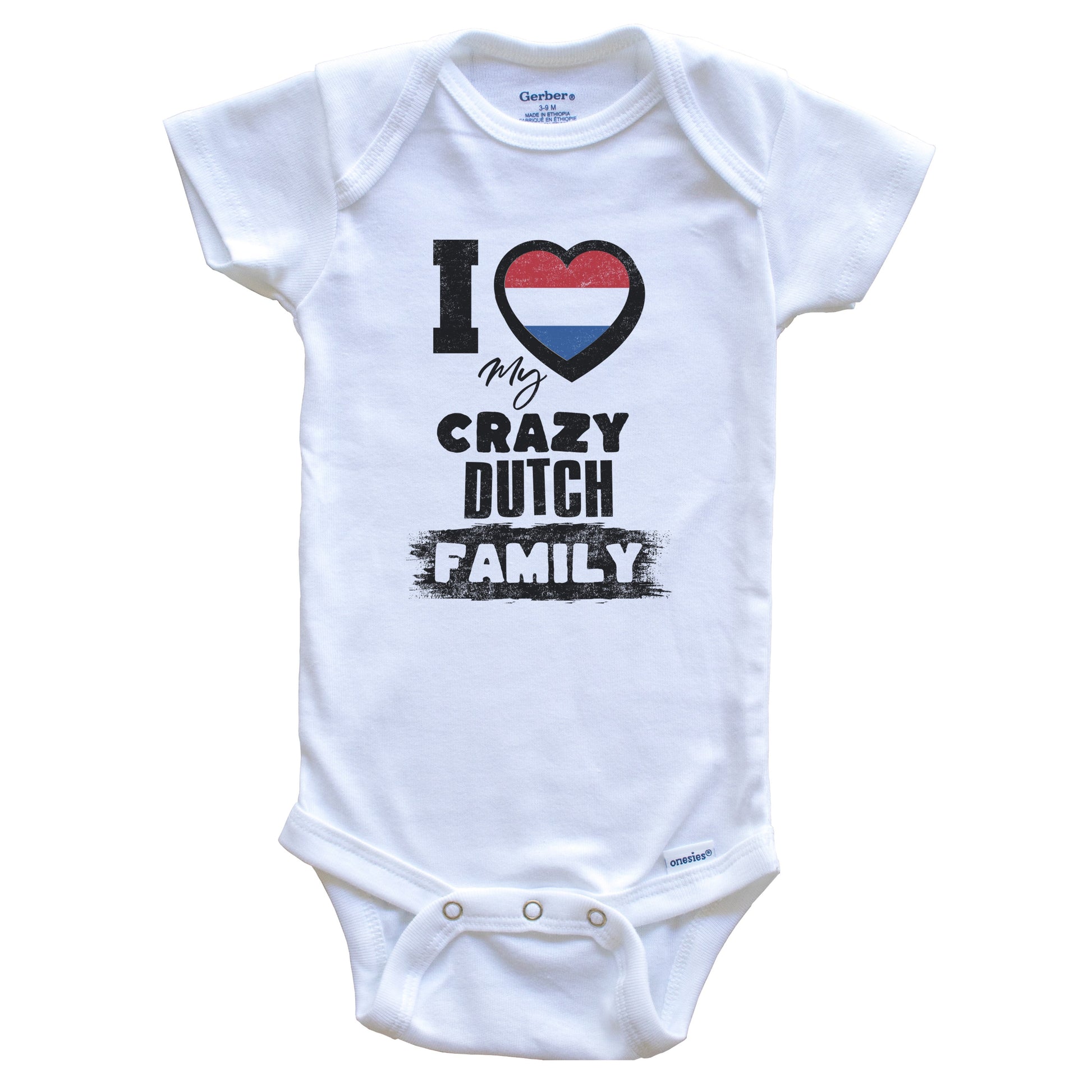 I Love My Crazy Dutch Family Funny Netherlands Flag Baby Bodysuit