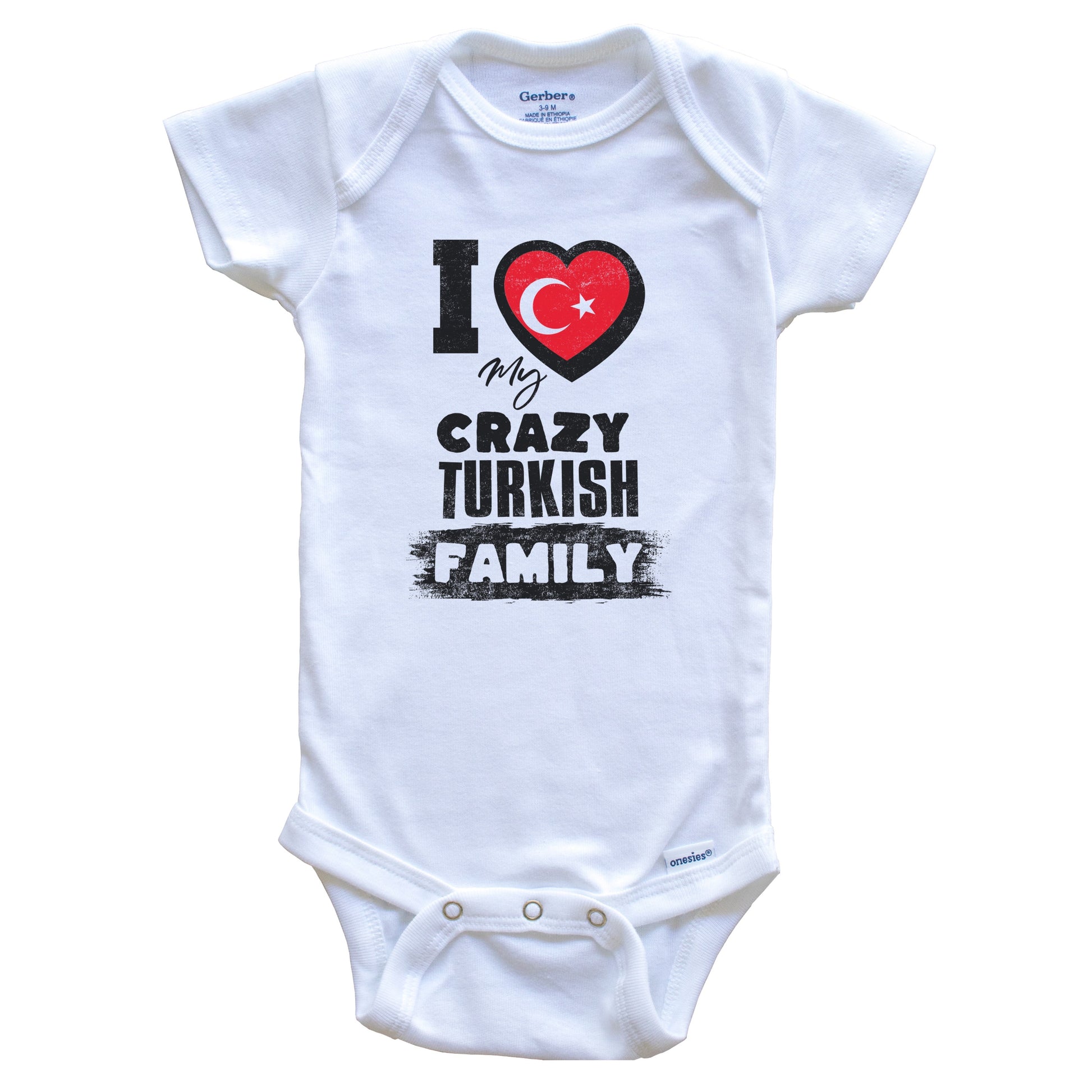 I Love My Crazy Turkish Family Funny Turkey Flag Baby Bodysuit