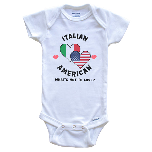 Italian American What's Not To Love Heart Flags Baby Bodysuit