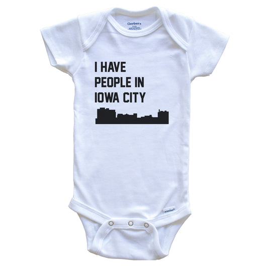 I Have People In Iowa City Iowa Skyline Baby Bodysuit