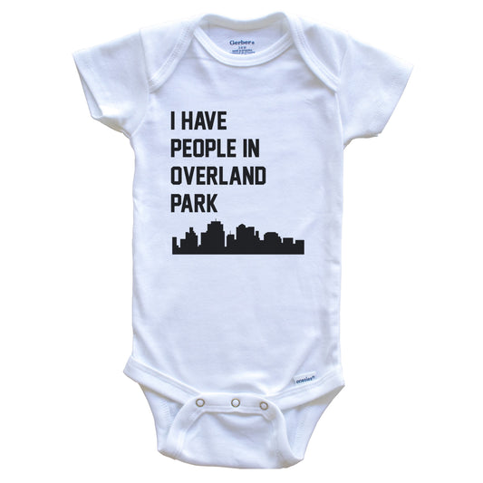 I Have People In Overland Park Kansas Skyline Baby Bodysuit