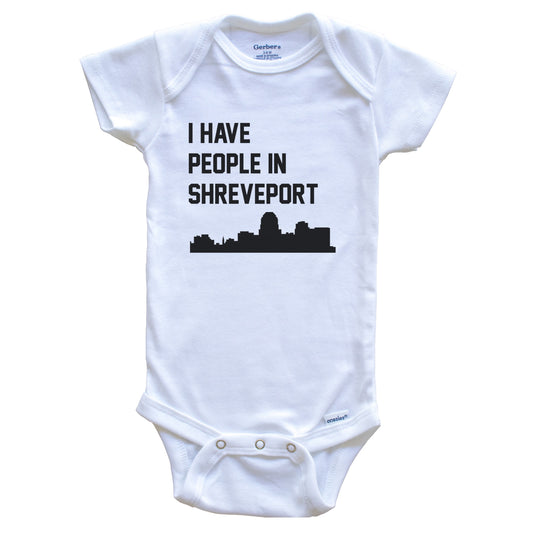 I Have People In Shreveport Louisiana Skyline Baby Bodysuit