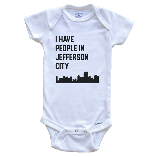 I Have People In Jefferson City Missouri Skyline Baby Bodysuit