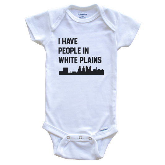 I Have People In White Plains New York Skyline Baby Bodysuit