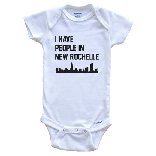 I Have People In New Rochelle New York Skyline Baby Bodysuit
