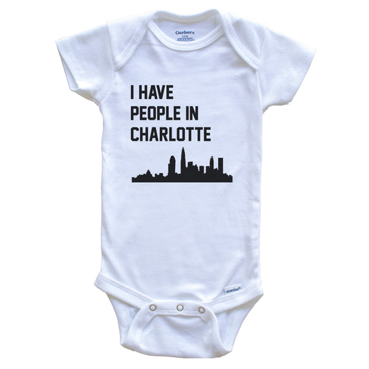 I Have People In Charlotte North Carolina Skyline Baby Bodysuit