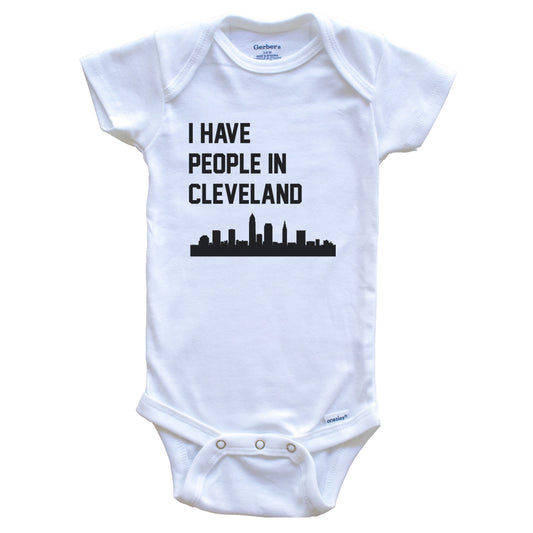 I Have People In Cleveland Ohio Skyline Baby Bodysuit