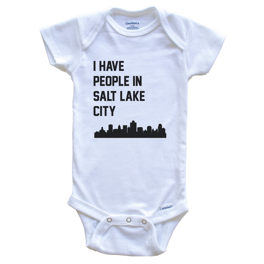 I Have People In Salt Lake City Utah Skyline Baby Bodysuit
