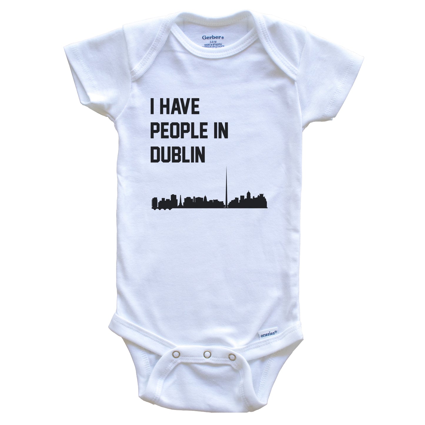 I Have People In Dublin Ireland Skyline Baby Bodysuit