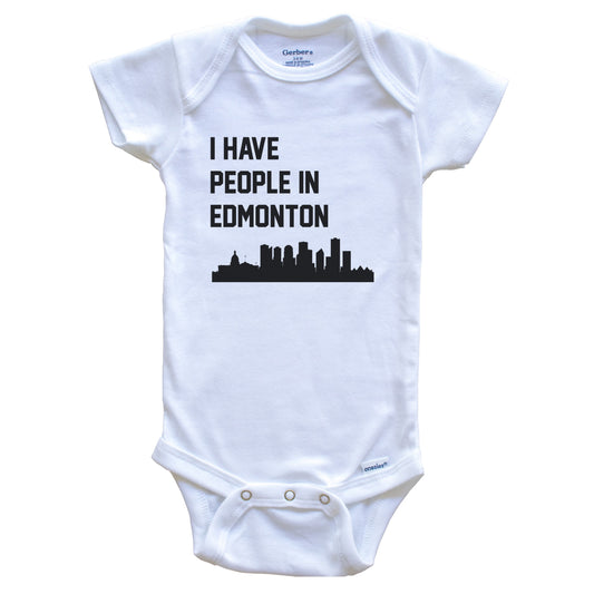 I Have People In Edmonton Alberta Canada Skyline Baby Bodysuit